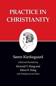 9780691020631-0691020639-Practice in Christianity : Kierkegaard's Writings, Vol 20 (Kierkegaard's Writings, 20)
