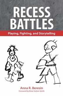 9781617032042-1617032042-Recess Battles: Playing, Fighting, and Storytelling