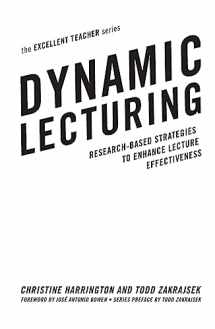 9781620366165-1620366169-Dynamic Lecturing (The Excellent Teacher Series)