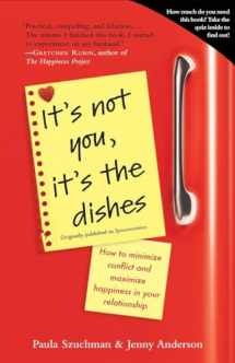 9780385343954-0385343957-It's Not You, It's the Dishes (originally published as Spousonomics): How to Minimize Conflict and Maximize Happiness in Your Relationship