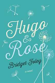 9781250055798-1250055792-Hugo & Rose: A Novel