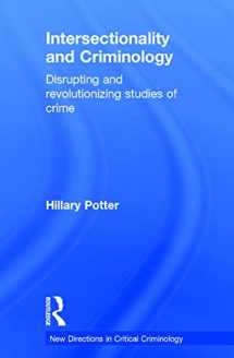 9780415634397-0415634393-Intersectionality and Criminology: Disrupting and revolutionizing studies of crime (New Directions in Critical Criminology)