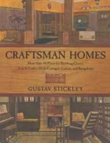9781585744923-1585744921-Craftsman Homes: More than 40 Plans for Building Classic Arts & Crafts-Style Cottages, Cabins, and Bungalows