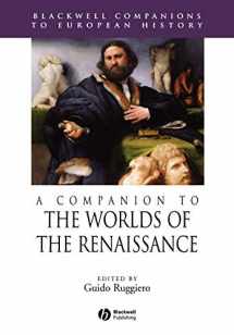 9781405157834-1405157836-A Companion to the Worlds of the Renaissance