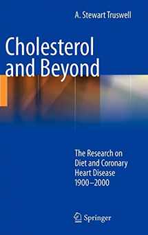 9789048188741-9048188741-Cholesterol and Beyond: The Research on Diet and Coronary Heart Disease 1900-2000