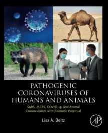 9780323988094-0323988091-Pathogenic Coronaviruses of Humans and Animals: SARS, MERS, COVID-19, and Animal Coronaviruses with Zoonotic Potential