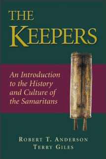 9780801045479-0801045479-Keepers, The: An Introduction to the History and Culture of the Samaritans