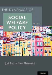9780199316014-0199316015-The Dynamics of Social Welfare Policy