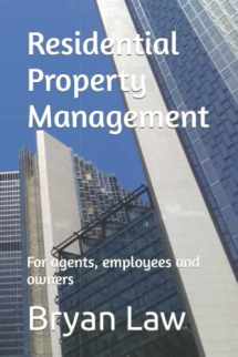9780988121799-0988121794-Residential Property Management: For agents, employees and owners (Real Estate and Business)