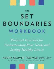 9780593421482-0593421485-The Set Boundaries Workbook: Practical Exercises for Understanding Your Needs and Setting Healthy Limits
