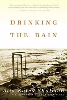9780865476974-0865476977-Drinking the Rain: A Memoir