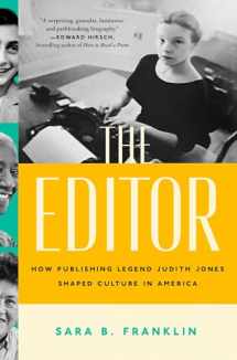 9781982134341-1982134348-The Editor: How Publishing Legend Judith Jones Shaped Culture in America