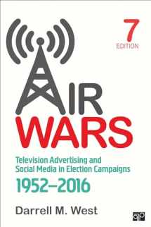 9781506329833-1506329837-Air Wars: Television Advertising and Social Media in Election Campaigns, 1952-2016