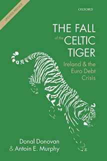 9780198719960-0198719965-The Fall of the Celtic Tiger: Ireland and the Euro Debt Crisis