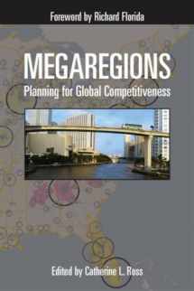 9781597265850-1597265853-Megaregions: Planning for Global Competitiveness