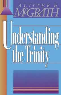 9780310296812-0310296811-Understanding the Trinity