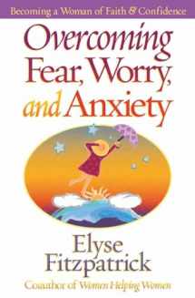 9780736905893-0736905898-Overcoming Fear, Worry, and Anxiety: Becoming a Woman of Faith and Confidence