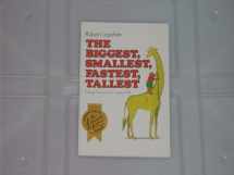 9780395617748-039561774X-The Biggest, Ssmallest, Fastest, Tallest Things You've Ever Heard Of.