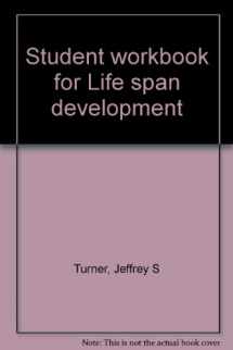 9780721689371-072168937X-Student workbook for Life span development