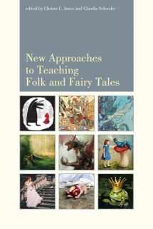 9781607324805-1607324806-New Approaches to Teaching Folk and Fairy Tales