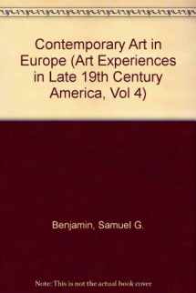 9780824022280-0824022289-CONTEMP ART EUROPE (Art Experiences in Late 19th Century America, Vol 4)