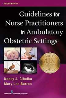 9780826119513-0826119514-Guidelines for Nurse Practitioners in Ambulatory Obstetric Settings