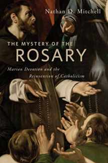 9780814795910-0814795919-The Mystery of the Rosary: Marian Devotion and the Reinvention of Catholicism