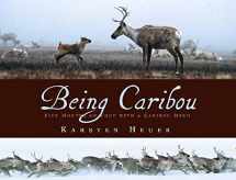 9780802795656-080279565X-Being Caribou: Five Months on Foot with a Caribou Herd