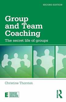 9781138923584-1138923583-Group and Team Coaching (Essential Coaching Skills and Knowledge)