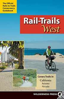 9780899974897-0899974899-Rail-Trails West: California, Arizona, and Nevada