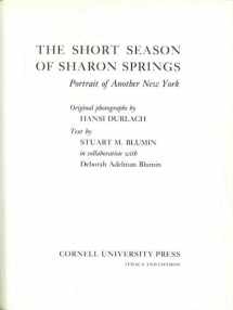 9780801413032-0801413036-The Short Season of Sharon Springs: Portrait of Another New York