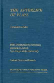 9781879691124-1879691124-The Afterlife of Plays (University Research Lecture Series No. 5)