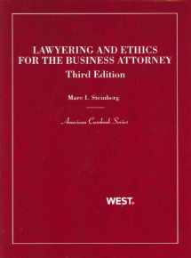 9780314264848-0314264841-Lawyering and Ethics for the Business Attorney (Coursebook)
