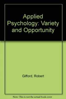 9780205126644-0205126642-Applied Psychology: Variety and Opportunity
