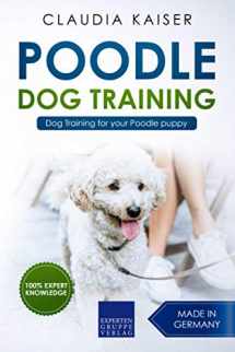 9781090517654-1090517653-Poodle Training: Dog Training for your Poodle puppy