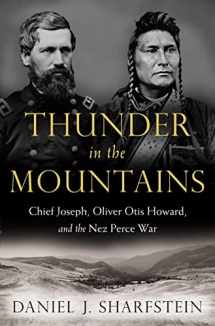 9780393239416-0393239411-Thunder in the Mountains: Chief Joseph, Oliver Otis Howard, and the Nez Perce War