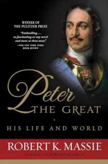 9780345298065-0345298063-Peter the Great: His Life and World