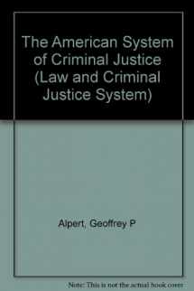 9780803921481-0803921489-The American System of Criminal Justice (Law and Criminal Justice System)