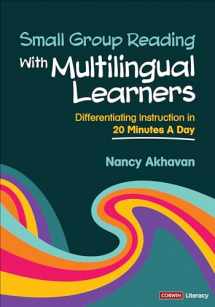 9781071904145-1071904140-Small Group Reading With Multilingual Learners: Differentiating Instruction in 20 Minutes a Day (Corwin Literacy)
