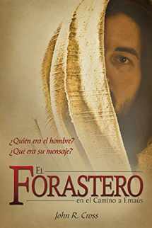 9781890082833-189008283X-El Forastero En El Camino A Emaús: ¿Quién era el hombre? ¿Qué era su mensaje? (Spanish Edition)