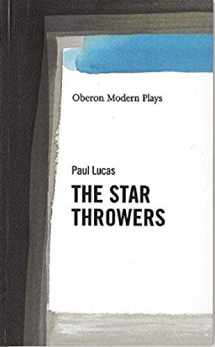 9781840022919-1840022914-The Star Throwers (Oberon Modern Plays)