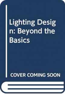 9780470524701-0470524707-Lighting Design: Beyond the Basics