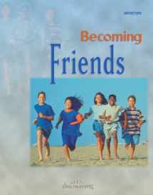 9780884894520-0884894525-Becoming Friends: (Student Booklet)