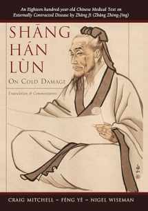 9780912111575-0912111577-Shang Han Lun: On Cold Damage, Translation & Commentaries