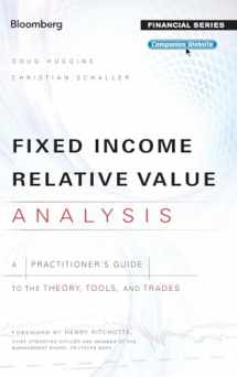 9781118477199-1118477197-Fixed Income Relative Value Analysis: A Practitioners Guide to the Theory, Tools, and Trades