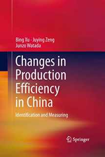 9781461477198-1461477190-Changes in Production Efficiency in China: Identification and Measuring