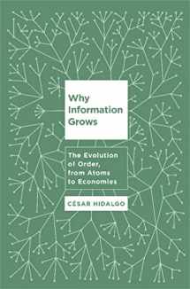 9780465048991-0465048994-Why Information Grows: The Evolution of Order, from Atoms to Economies