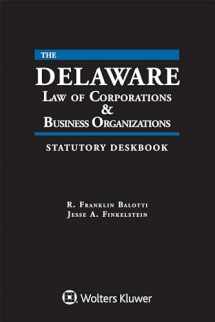 9781454888611-145488861X-Delaware Law of Corporations & Business Organizations Statutory Deskbook: 2019 Edition