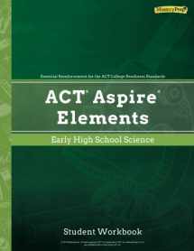 9781948846561-194884656X-ACT Aspire Elements Early High School Science, Student Workbook