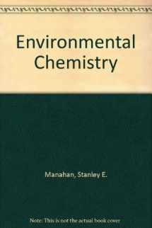 9780873712385-0873712382-Environmental Chemistry, Fourth Edition